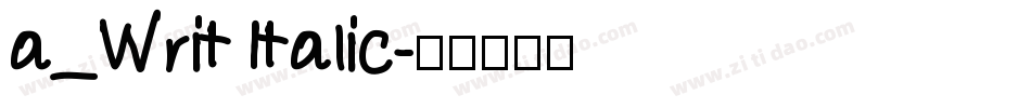 a_Writ Italic字体转换